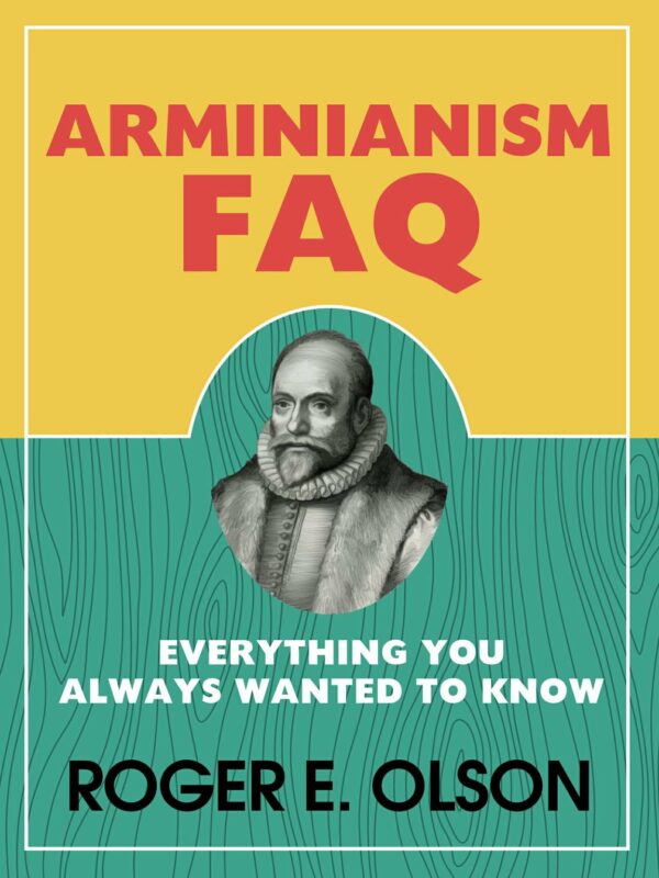 Arminianism FAQ - Seedbed