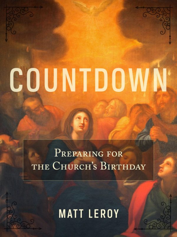 Countdown: Preparing For the Church’s Birthday - Seedbed