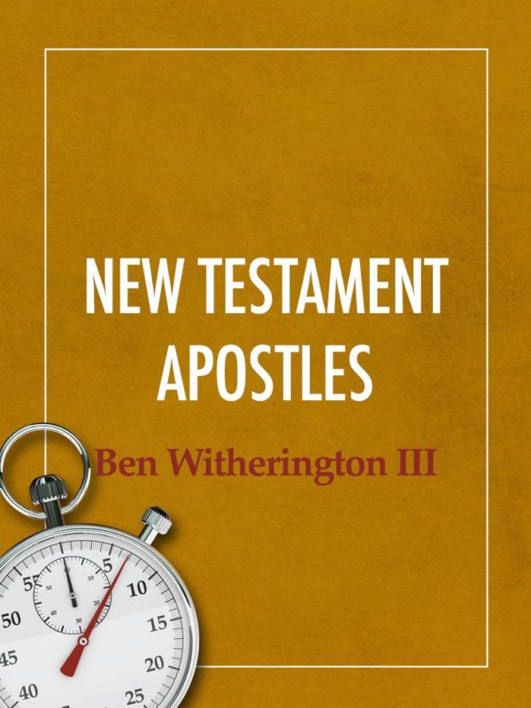 What Is a New Testament Apostle? - Seedbed