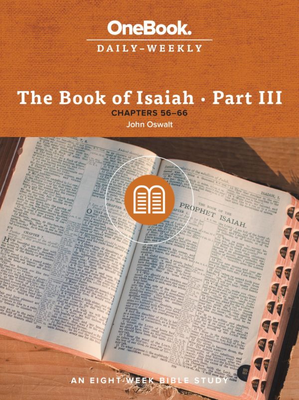 The Book of Isaiah ??? Ch. 56-66 (OneBook: Daily-Weekly) - Seedbed