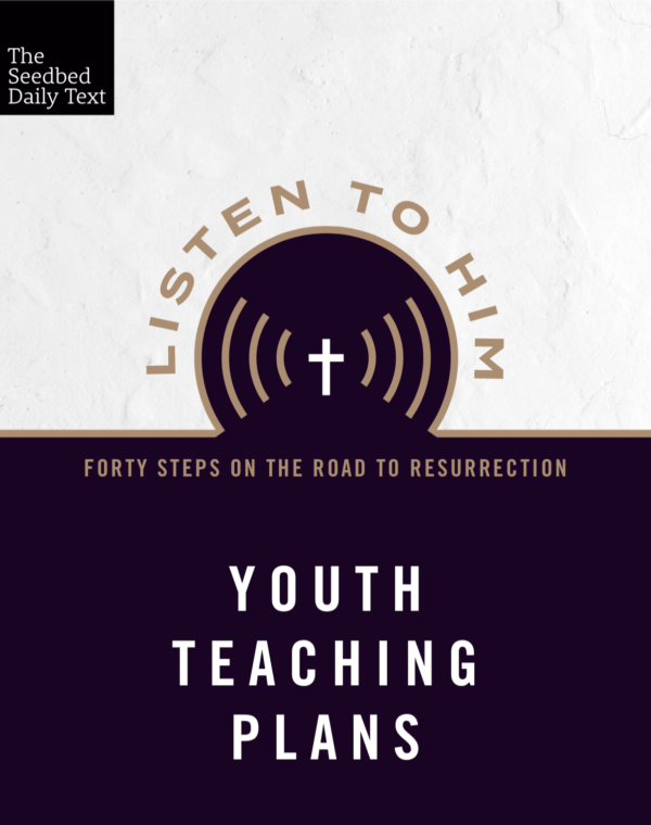 Listen to Him (Youth Teaching Plans) - Seedbed