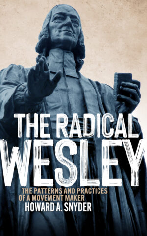 The Radical Wesley