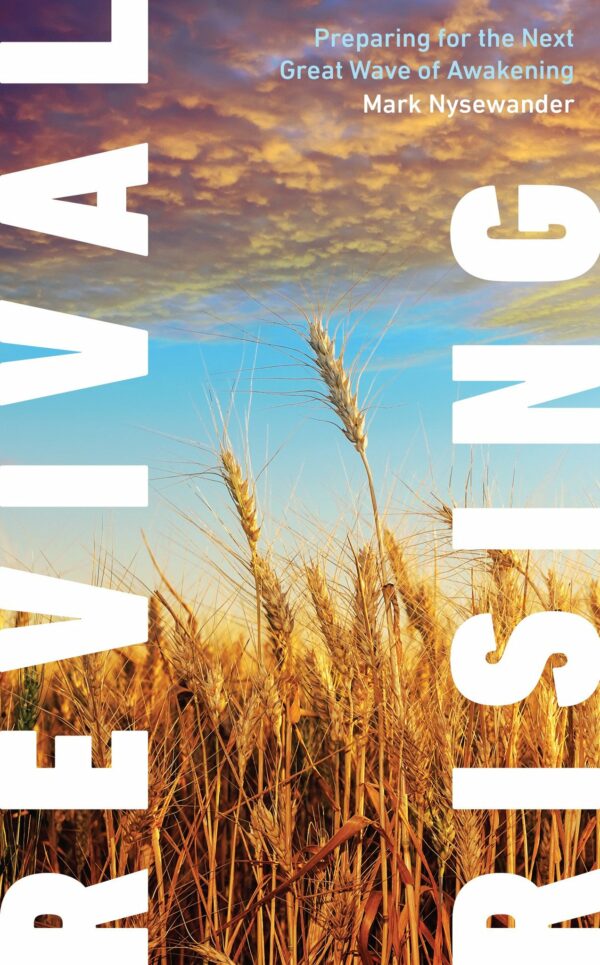 Revival Rising: Preparing for the Next Great Wave of Awakening - Seedbed