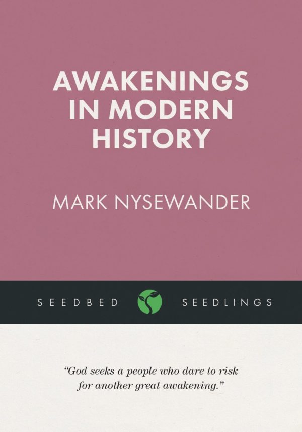 Awakenings in Modern History - Seedbed