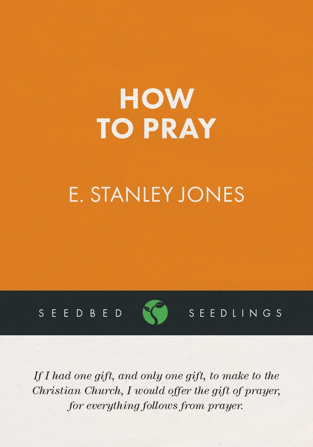 How to Pray Seedling - Seedbed