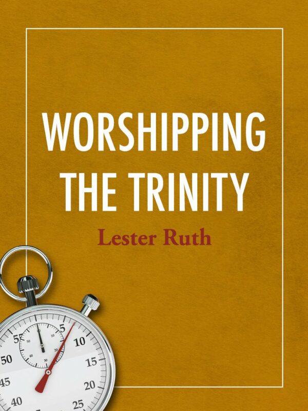 Worshipping the Trinity - Seedbed