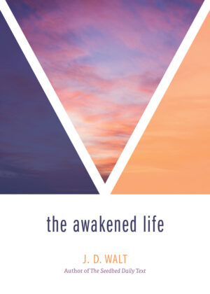 The Awakened Life