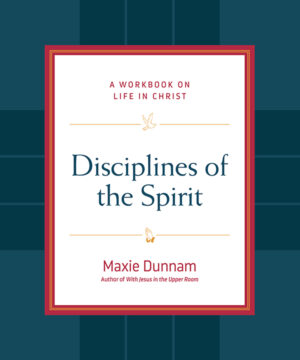 Disciplines of the Spirit