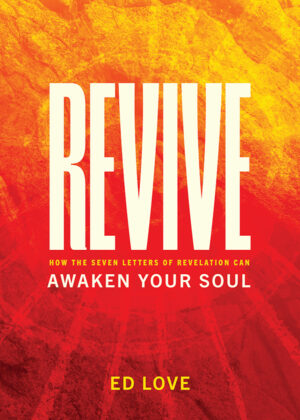 Revive: How the Seven Letters of Revelation Can Awaken Your Soul