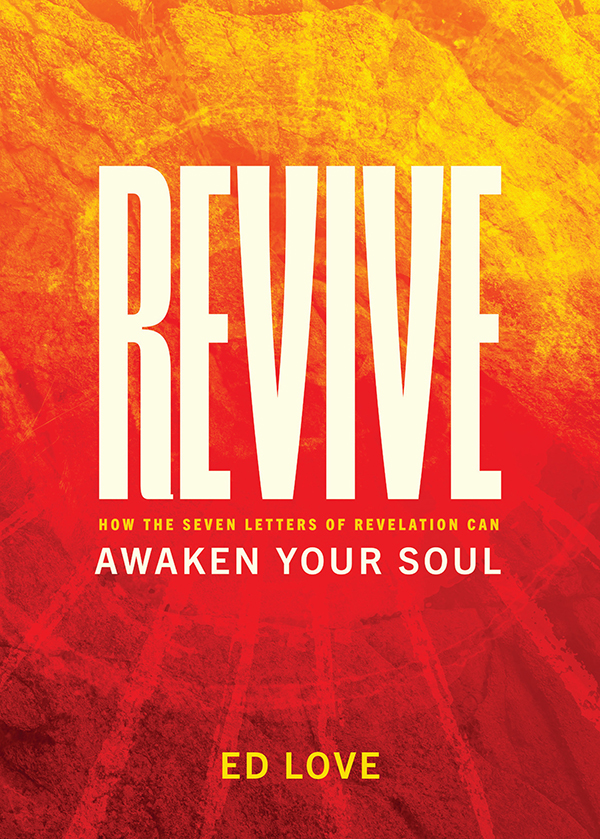 Revive: How the Seven Letters of Revelation Can Awaken Your Soul