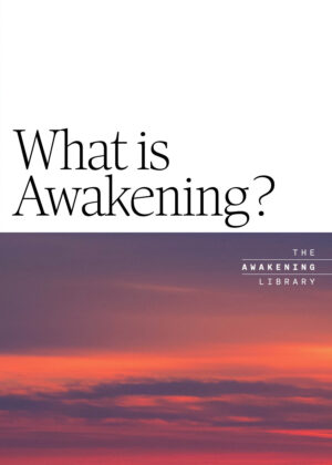 Awakening Library: What Is Awakening?