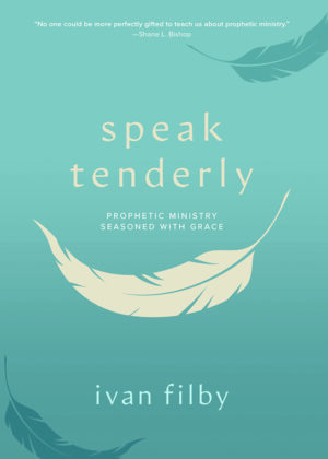 Speak Tenderly