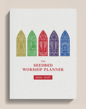 The Seedbed Worship Planner 2026-2027